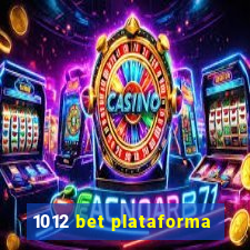 1012 bet plataforma